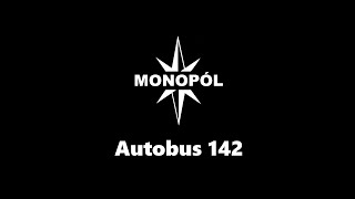 Video Monopól - Autobus 142