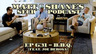 Ep 631 - B.B.Q. (feat. Joe Derosa)