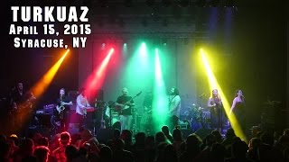 Turkuaz: 2015-04-15 - The Westcott Theater; Syracuse, NY (Complete Show) [HD]
