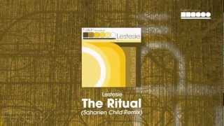 Lestesie - The Ritual (Saharien Child Remix)