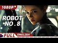 Robot No 8 Sci Fiction Action Drama IQIYI Movie English