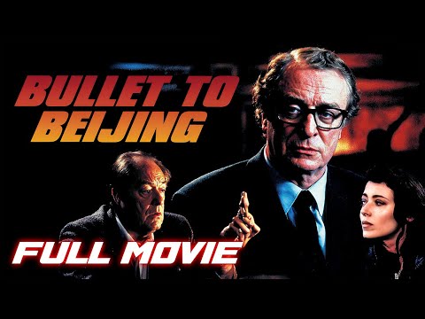 Bullet to Beijing (1995) | Full  Action Thriller Movie - Michael Caine
