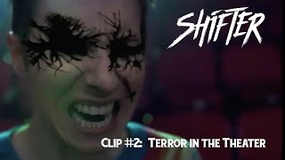 SHIFTER (2020) - Clip #2: Terror in the Theater