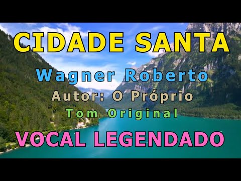 Cidade Santa - Wagner Roberto