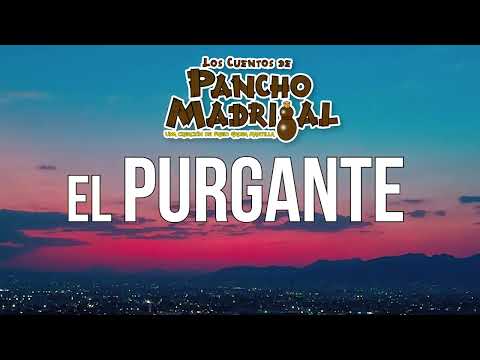 Cuentos de Pancho Madrigal  - El Purgante