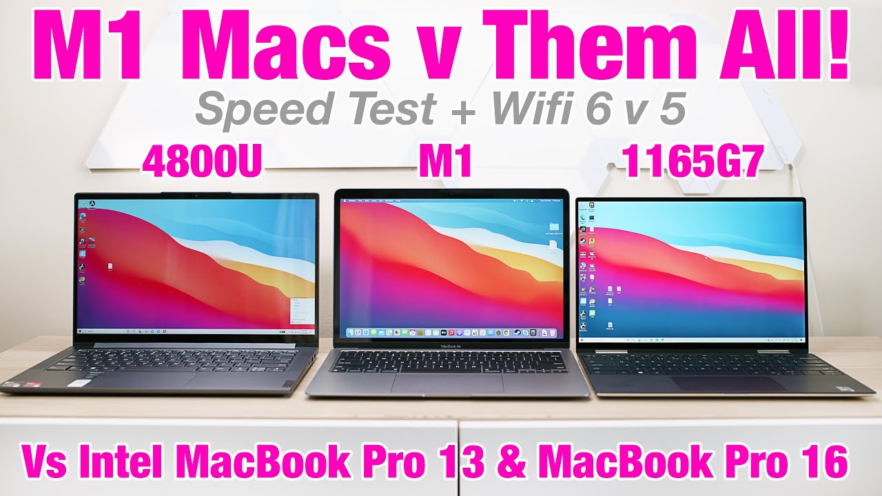 M1 Macs v Intel Macs v AMD 4800U v intel 1165G7 Speed Test + Wifi 6 v 5 - Boot Wake Resume + Restart