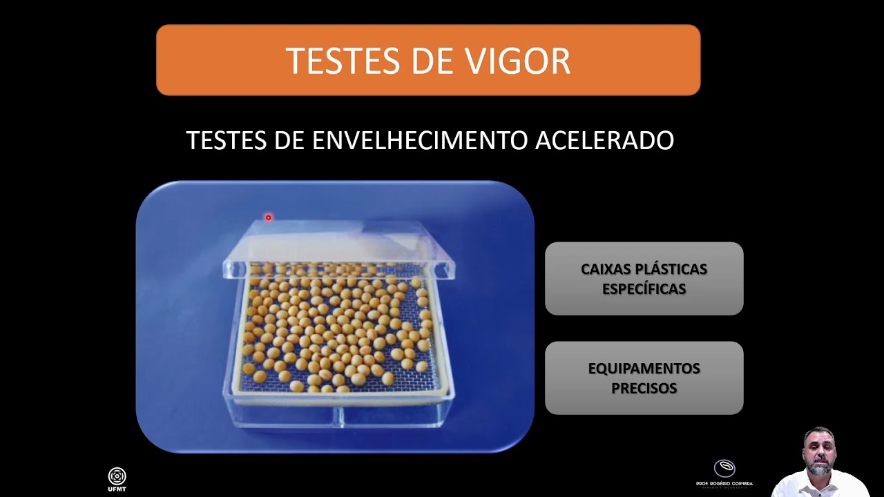 AULA 09   VIGOR DE SEMENTES PARTE III - PROF. ROGÉRIO COIMBRA
