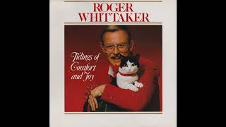 Roger Whittaker - Tidings of Comfort and Joy - The Twelve Days of Christmas