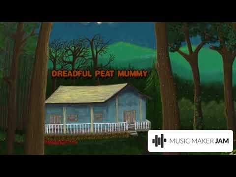 Dreadful peat mummy (Document Ost)