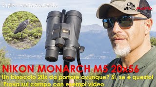 Chi ha davvero bisogno di un 20x56? Scopriamolo con il Nikon Monarch M5 . Prova pratica sul campo