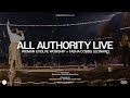 All Authority Live Official Music Video Woman Evolve Worship X Tasha Cobbs Leonard