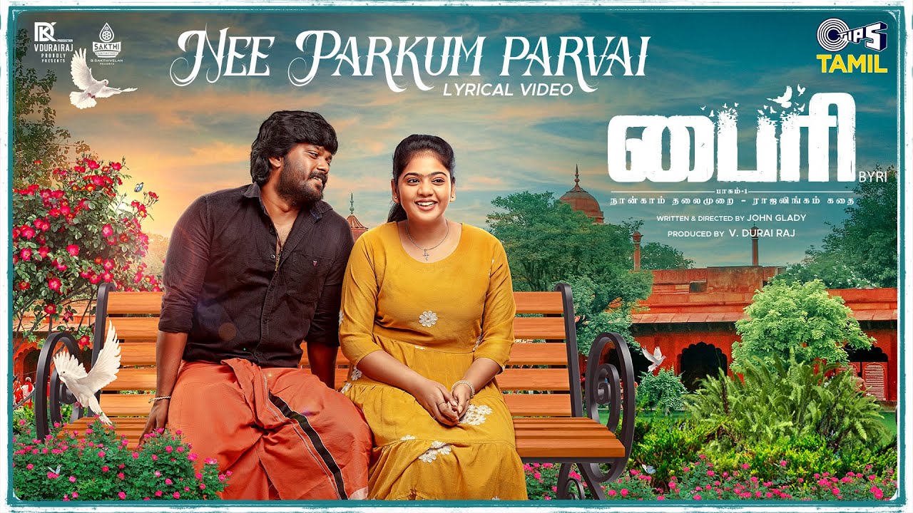 Nee Parkum Parvai Song Lyrics | Byri 2024 | Kapil Kapilan