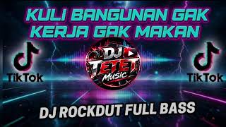 Download lagu KULI BANGUNAN GAK KERJA GAK MAKAN ‼️ DJ DANGDUT REMIX FULL BASS 2026 VIRAL TIKTOK mp3