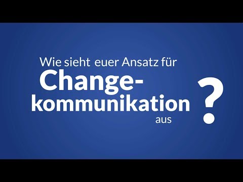 Wie sieht der Ansatz für Change-Kommunikation aus?