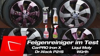 Dr.Wack P21S, CarPRO Iron X, Liqui Moly Felgenreiniger, Würth Felgenreiniger Vergleich