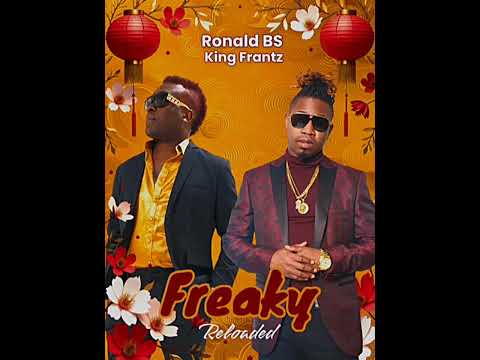 Freaky reloaded (Feat. Ronald Bs & King Frantz)