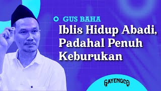 Download lagu Gus Baha: Iblis Hidup Abadi, Padahal Penuh Keburukan mp3 Download lagu Gus Baha: Iblis Hidup Abadi, Padahal Penuh Keburukan mp3