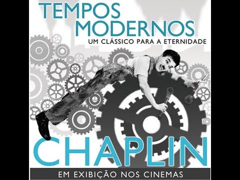 Tempos Modernos - Charlie Chaplin 1936