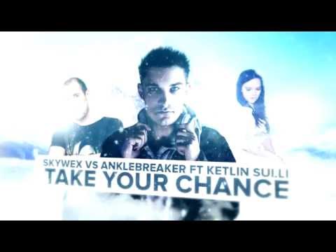 Skywex vs Anklebreaker ft Ketlin Sulli - Take Your Chance (Official video)
