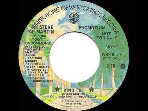 1978 Steve Martin and the Toot Uncommons - King Tut (mono radio promo 45)
