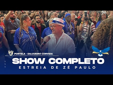 PORTELA - Show de Estreia de Zé Paulo Sierra Completo - Salgueiro Convida