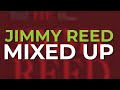 Jimmy Reed - Mixed Up (Official Audio)