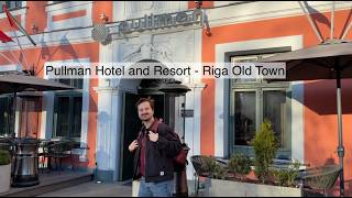Pullman Hotel and Resort   Riga Old Town