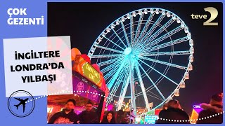 Çok Gezenti | İNGİLTERE - Londra'da Yılbaşı 2026 FULL BÖLÜM İZLE!
