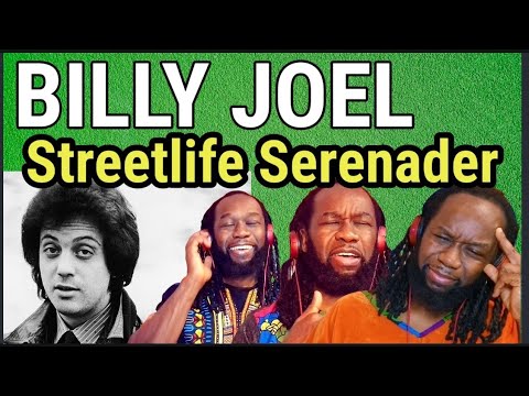 BILLY JOEL Streelife Serenader REACTION - First time hearing