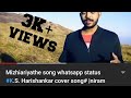 Mizhiariyathe Song Whatsapp Status K S Harishankar Cover Song Niram Malayalam Movie
