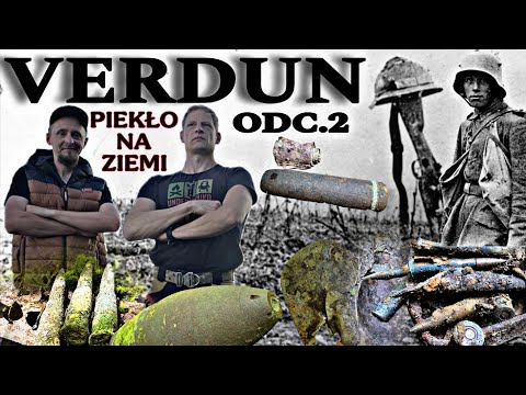 VERDUN - Odkrywamy przedmioty po bitwie, tu śmierć nadal leży na ziemi- Wyprawa na zachód odc.4