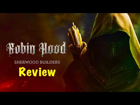 Robin Hood Sherwood Builders Review