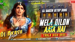 Download lagu Mela Dilon Ka🔥Aata Hai | Mela | Tabla High Quality Sound Check Remix - By Dj Akash Kargalo  mp3