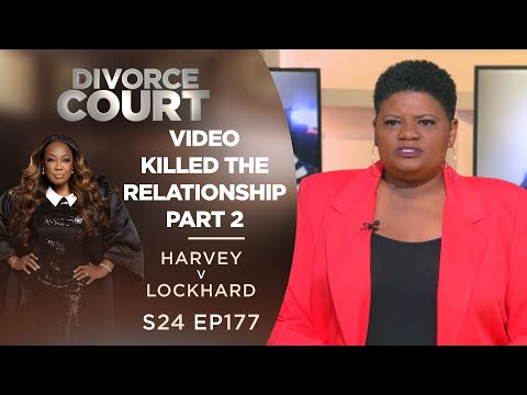 Video Killed The Relationship: Teresa Harvey v Marvin Lockhard Pt 2