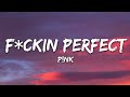 P Nk F Kin Perfect Lyrics