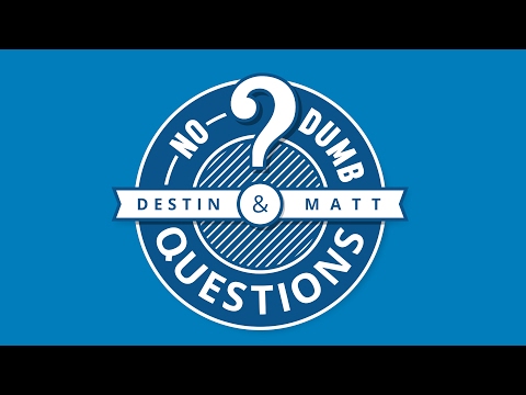 No Dumb Questions - My New Podcast With Destin Sandlin