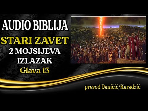 2 Mojsijeva 13 glava - Izlazak - Audio Biblija - Putovanje kroz pustinju