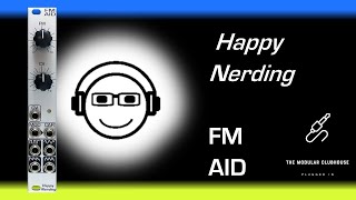 Video thumbnail for Episode 69: Happy Nerding FM AID by The Modular Clubhouse