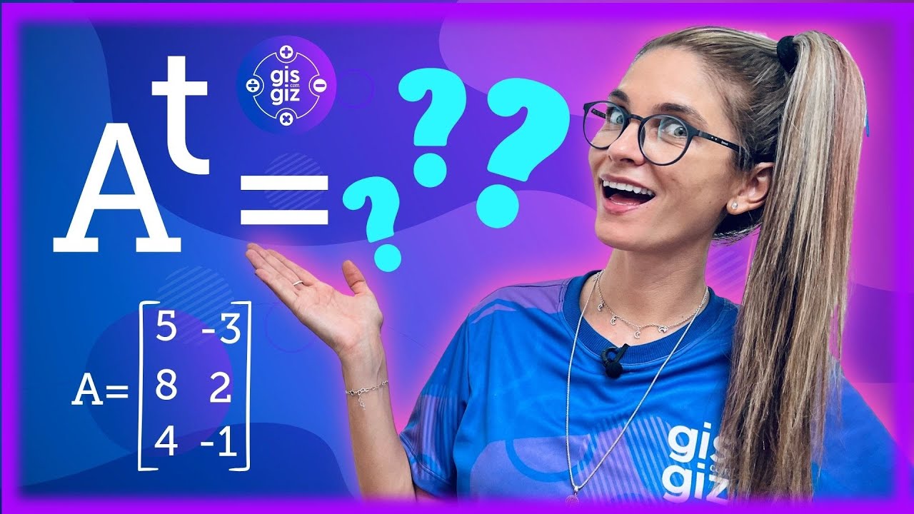 MATRIZ TRANSPOSTA #05 | MATRIZ SIMÉTRICA E ANTISSIMÉTRICA | DEFINIÇÃO E EXERCÍCIOS