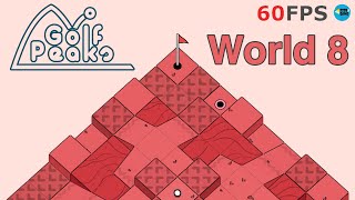 Golf Peaks | World 8 - Level 8-1 To 8-12 Gameplay Walkthrough