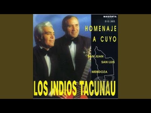 Mendoza Toda - Los Indios Tacunau