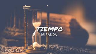 Miranda - Tiempo (letra)