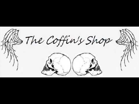 The Coffin's Shop-  Coffin shop(one day in the garage)