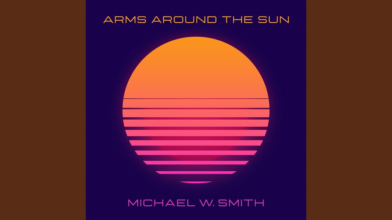 Arms Around The Sun
