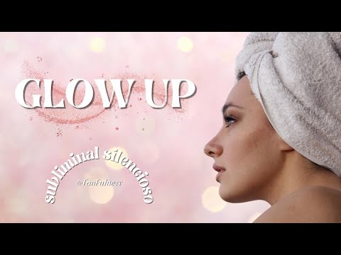 [EL SECRETO] para tener un MEGA GLOW  UP: subliminal silencioso AUTOESTIMA y CAMBIOS FÍSICOS 🪞✨
