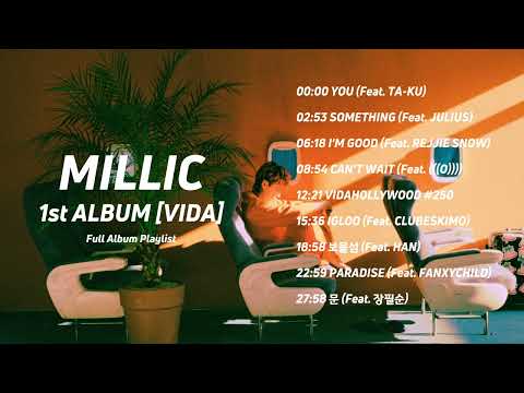 [Full album] MILLIC 1st Album VIDA Full album 밀릭 1집 전체 듣기