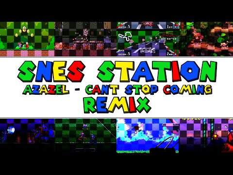 SNES Station Theme - Azazel ~ Can't Stop Coming (RMX)