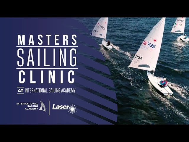 Masters Laser Sailing Clinics at the International Sailing Academy