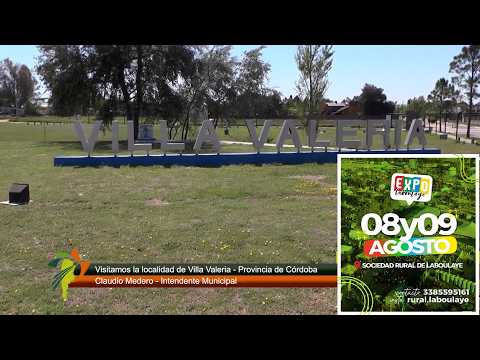 Villa Valeria. Cba.  "Expo Laboulaye" próximo 8 y 9 de Agosto. 01 08 2026