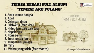 Download lagu FIERSA BESARI ALBUM 'TEMPAT AKU PULANG' mp3 Download lagu FIERSA BESARI ALBUM 'TEMPAT AKU PULANG' mp3